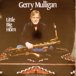 Пластинка Gerry Mulligan Little Big Horn